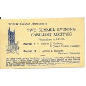 Trinity College Announces two summer evening Carillon Recitals 1950 Arthur Bigelow Princeton University