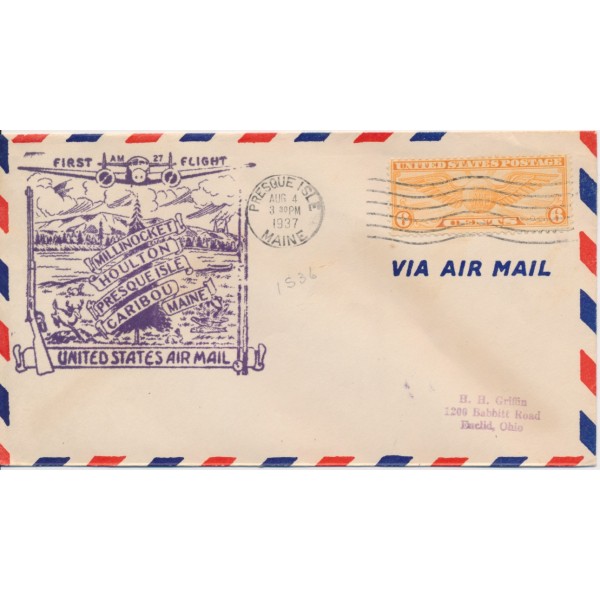 #c19 6c Winged Globe First Flight AM 27 US Air Mail Black Prescott Isle Maine 8/4/1937